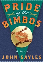 Pride of the Bimbos (John Sayles)