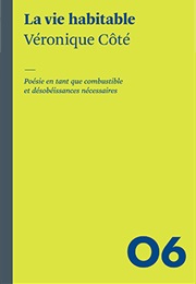 La Vie Habitable (Véronique Côté)