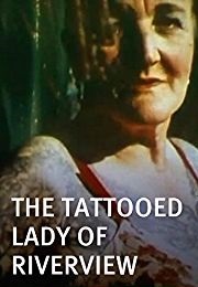 Tattooed Lady of  Riverview (1967)