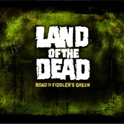 Land of the Dead: Road to Fiddler's Green