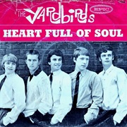 Heart Full of Soul - The Yardbirds