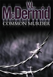 Common Murder (Val Mcdermid)