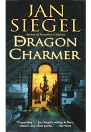 The Dragon Charmer (Jan Siegel)
