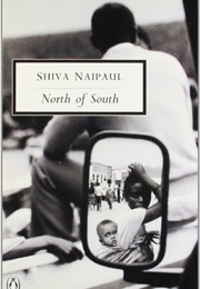 North of South (Shiva Naipaul)