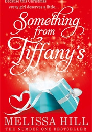 Something From Tiffany&#39;s (Melissa Hill)