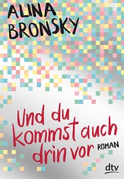 Und Du Kommst Auch Drin Vor (Alina Bronsky)