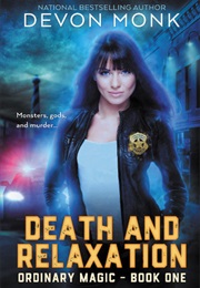 Death and Relaxation (Devon Monk)