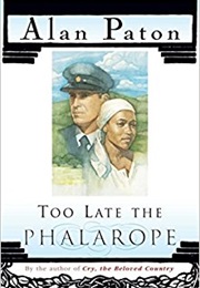 Too Late the Phalarope (Alan Paton)