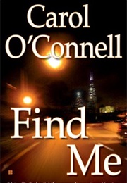 Find Me (Carol O'Connell)