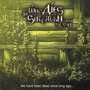 Who Dies in Siberian Slush - We Have Been Dead Since Long Ago...