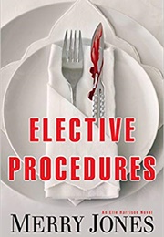 Elective Procedures (Merry Jones)
