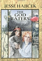 The God Eaters (Jesse Hajicek)