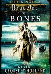 Bracelet of Bones (Kevin Crossley-Holland)