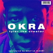 OKRA - Tyler, the Creator