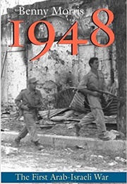 1948: The First Arab-Israeli War (Benny Morris)