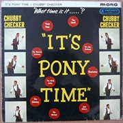 Pony Time - Chubby Checker