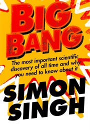 Big Bang: The Origin of the Universe (Simon Singh)