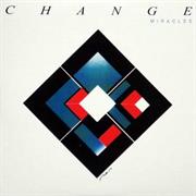 Change - Miracles