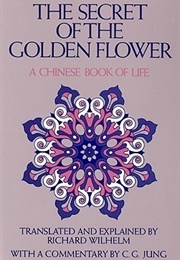The Secret of the Golden Flower (Tr. Richard Wilhelm)