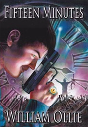 Fifteen Minutes (William Ollie)