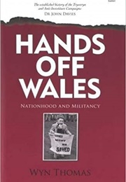 Hands off Wales (Wyn Thomas)