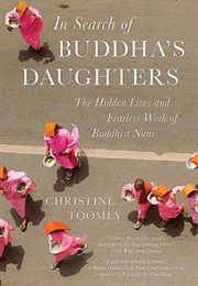 In Search of Buddha's Daughters: A Modern Journey Down Ancient Roads (Christine Toomey)