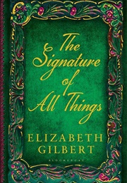 The Signature of All Things (Elizabeth Gilbert)