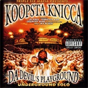 Koopsta Knicca - Da Devil&#39;s Playground: Underground Solo