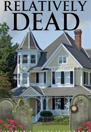 Relatively Dead (Sheila Connolly)