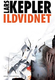 Ildvidnet (Lars Kepler)