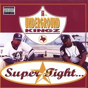UGK - Super Tight...