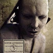 Sopor Aeternus & the Ensemble of Shadows- La Chambre D'echo - Where the Dead Birds Sing