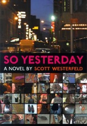 So Yesterday (Scott Westerfield)