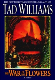 The War of the Flowers (Tad Williams)