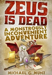Zeus Is Dead (Michael G. Munz)