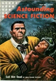 Call Him Dead (Aka Three to Conquer) (Eric Frank Russell)