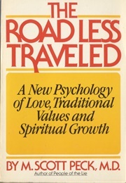*The Road Less Travelled (M. Scott Peck/USA)