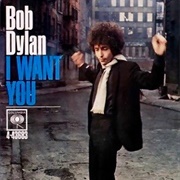 I Want You - Bob Dylan