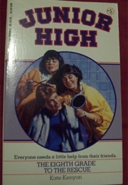 The Eighth Grade to the Rescue (Kate Kenyon)