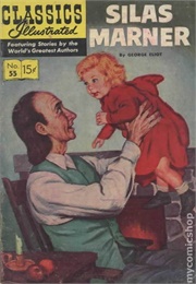 Silas Marner (Classics Illustrated)