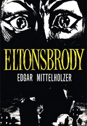 Eltonsbrody (Edgar Mittelholzer)