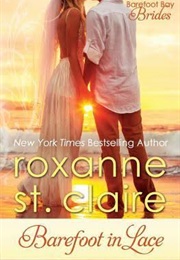 Barefoot in Lace (Roxanne St.Clair)
