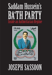 Saddam Hussein's Ba'th Party (Sassoon)