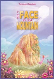 The Face in the Mountain (Magnifying Children's Horizons)