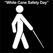 White Cane Safety Day (October 15)