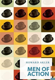 Men of Action (Howard Akler)
