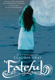 Fateful (Claudia Gray)