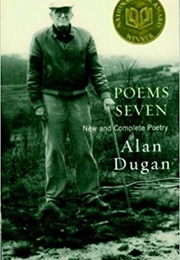 Poems Seven (Alan Dugan)