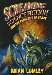Screaming Science Fiction (Brian Lumley)