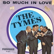 So Much in Love - The Tymes